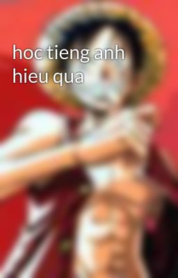 hoc tieng anh hieu qua