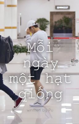 [Hoehyuk/iKON] Mỗi ngày một hạt giống