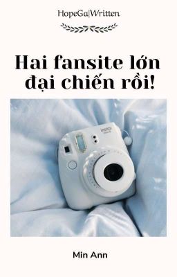 HoGi|Written√• Hai Fansite lớn đại chiến rồi!