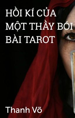 HỒI KÍ CỦA MỘT THẦY BÓI BÀI TAROT