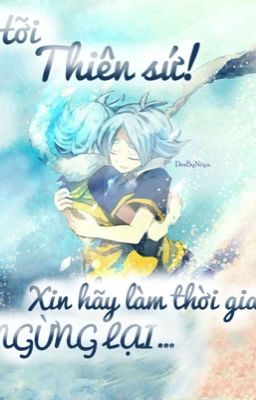 Hỡi thiên sứ, xin hãy làm thời gian ngừng lại ( Inazuma Eleven doujinshi )