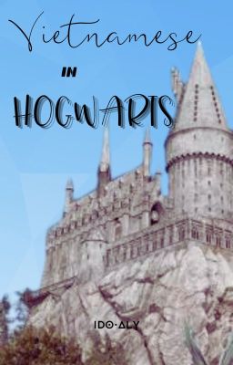 Hội Việt Nam ở Hogwarts ( đn Harry Potter)