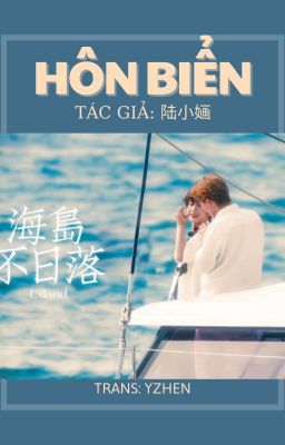 Hôn biển - 吻海 [Hảo Đa Vũ][FANFIC]