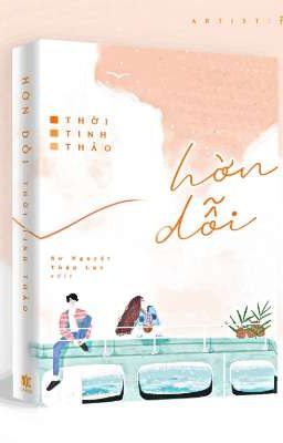 HỜN DỖI - THỜI TINH THẢO  