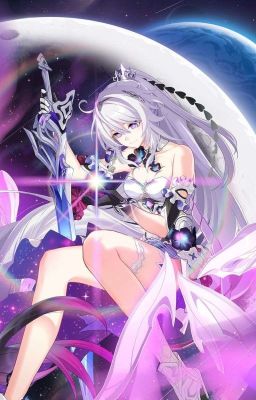 [Honkai Impact] Chuyển Sinh Tôi Có Một Cuộc Sống Hạnh Phúc Cùng Các Valkyrie 