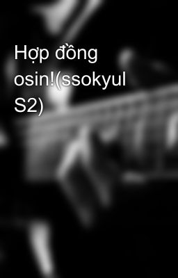 Hợp đồng osin!(ssokyul S2)