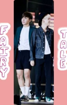 [HopeGa/VKook][Shortfic] Fairy tale