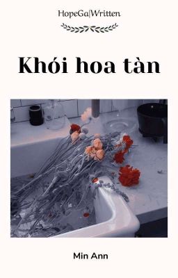 HopeGa|Written√• Khói hoa tàn