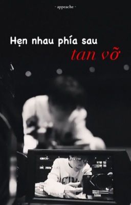 Hoseok | Hẹn nhau phía sau tan vỡ