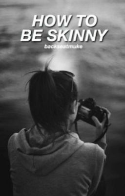 How to be skinny Làm thế nào để gầy