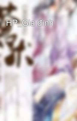 HP_Gia đình