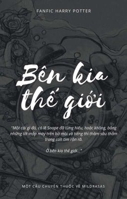 [HP - Short] Bên kia thế giới