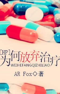 [HP] Vì sao buông tha cho trị liệu??