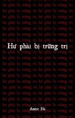 Hư Phải Bị Trừng Trị !