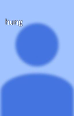 hung