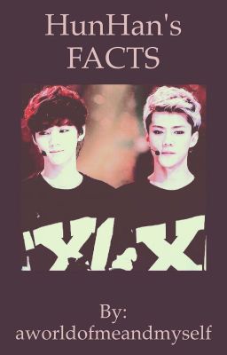 HunHan's FACTS