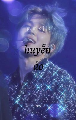 •Huyễn ảo - Chocolanté vol.2• ¡|! Jikook