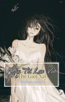 [HxH] Ngày Tôi Lạc Vào Vùng Đất Này