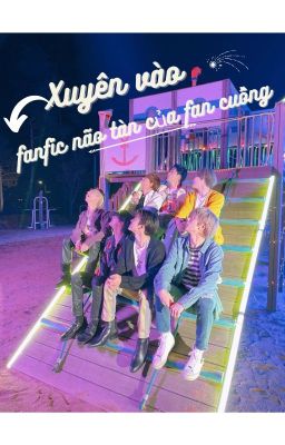 | IMAGINE | NCT DREAM | Xuyên vào fanfic não tàn của fan cuồng