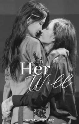 In Her Will (SQHY R18+) [Snh48 Mafia series 1]