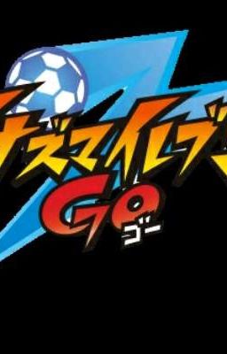 INAZUMA ELEVEN GO NGOẠI TRUYỆN (Câu Chuyện 10 Năm Sau)