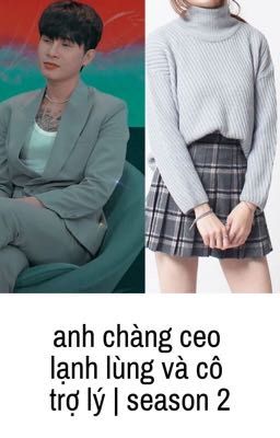 | Jack x bạn | Anh chàng CEO lạnh lùng và cô trợ lý | Jack J97| season 2 