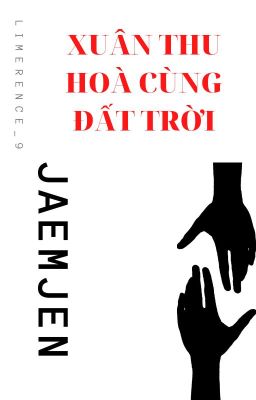 Jaemjen | Xuân Thu Hòa Cùng Đất Trời