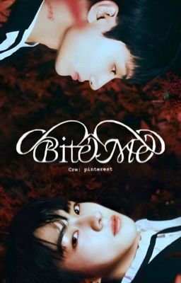 Jay x Jungwon || Bite me