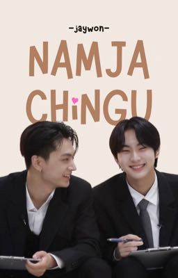 jaywon || namja chingu