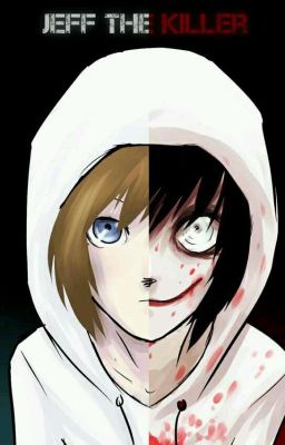 [ Jeff the killer ] September. 