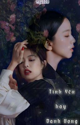 Jensoo | Tình Yêu hay Danh Vọng 