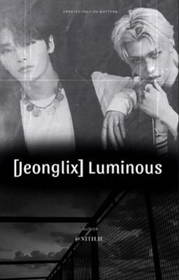 [Jeonglix] Luminous 