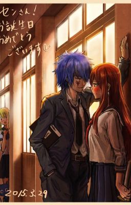 Jerza Fanfiction: Ừ thì tôi thích cậu đấy tên lạnh lùng (drop)