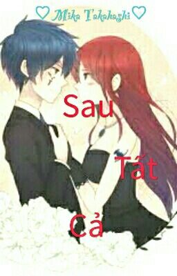 [Jerza Fanfiction x Oneshot] Sau Tất Cả