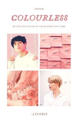 •jikook• Colourless