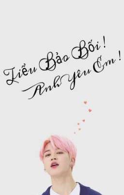 [Jimin×Ami] Tiểu Bảo Bối!Anh Yêu Em