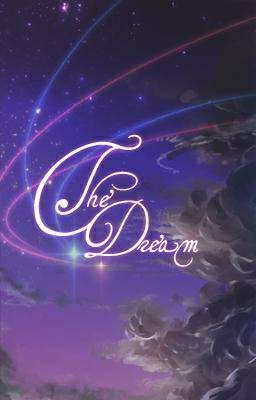 [JosCarl] THE DREAM (TẠM DROP)