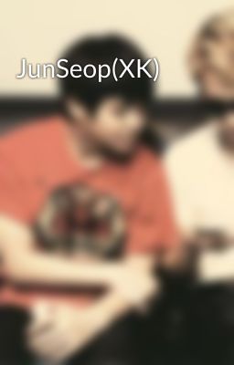 JunSeop(XK)