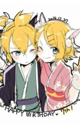 [ Kagamine Fanfic ] Tôi Và Bạn