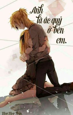 [Kagamine: Rin x Len] Anh là ác quỷ ở bên em!