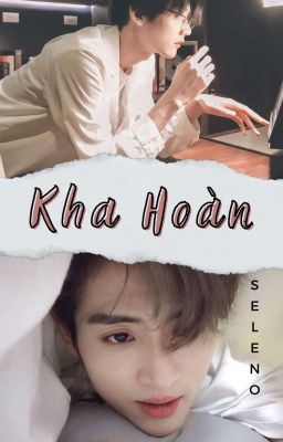 [Kha Hoàn] Tổng hợp Oneshot