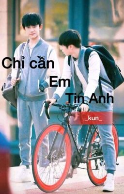 (Khải Thiên) Chỉ Cần Em Tin Anh