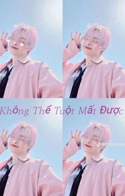 Không Thể Tuột Mất Được 