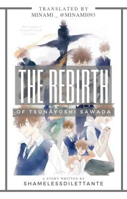 [KHR] Sự Tái Thế Của Sawada Tsunayoshi |TRANSFIC|