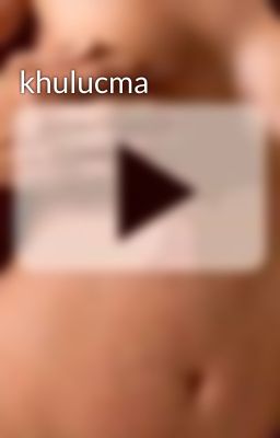 khulucma