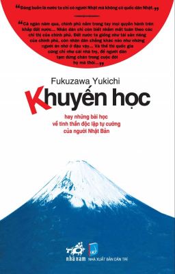 KHUYẾN HỌC  Tác giả : Fukuzawa Yukichi