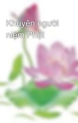 Khuyên người niệm Phật