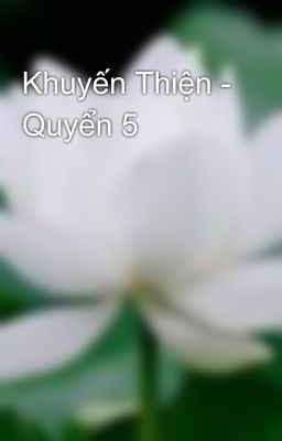 Khuyến Thiện - Quyển 5