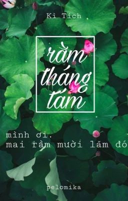 [Kì Tích] Rằm Tháng Tám