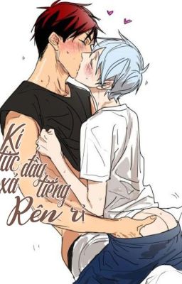 Kí túc xá đầy tiếng rên rỉ [Fanfiction] [KagaKuro]